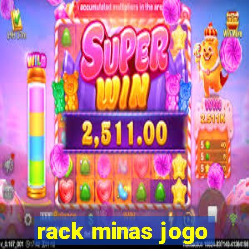 rack minas jogo